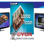 Laptop Tycoon Full Türkçe İndir – Oyun İncelemesi